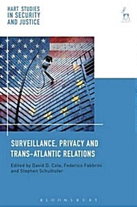 Surveillance, Privacy and Trans-Atlantic Relations (Hardcover)