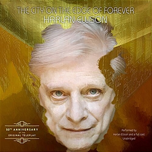 The City on the Edge of Forever (Audio CD, Audio Theater)