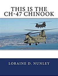 This Is the Ch-47 Chinook (Paperback)