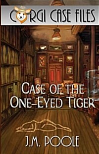 Case of the One-Eyed Tiger (Paperback)