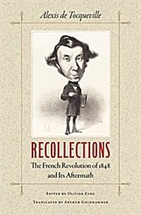 Recollections: The French Revolution of 1848 and Its Aftermath (Hardcover)
