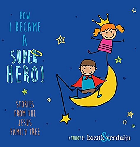 How I Became a Super Hero! (Hardcover)