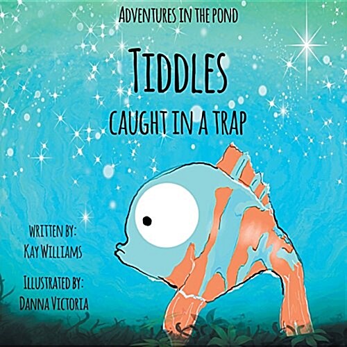 Tiddles Caught in a Trap (Paperback)