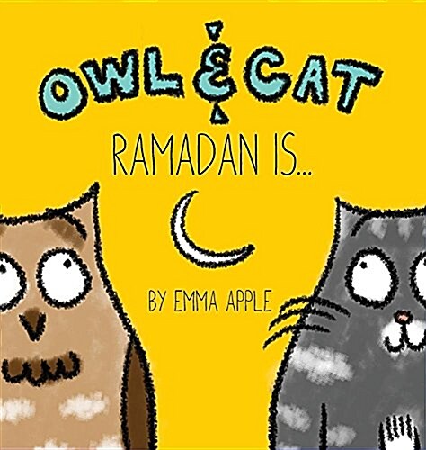 Owl & Cat: Ramadan Is... (Hardcover)