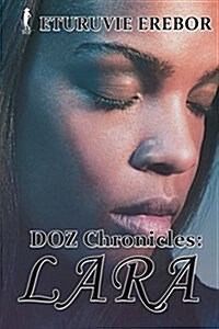 Doz Chronicles: Lara (Paperback)