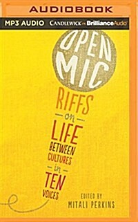 Open MIC: Riffs on Life Between Cultures in Ten Voices (MP3 CD)