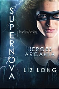 Supernova: Heroes of Arcania (Paperback)