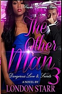 The Other Man 3: Dangerous Love and Secrets (Paperback)