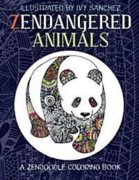 Zendangered Animals: A Zendoodle Coloring Book (Paperback)