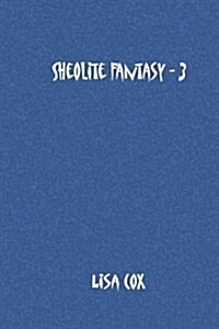 Sheolite Fantasy - 3 (Paperback)