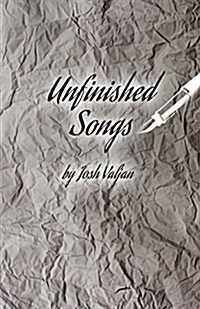 Unfinished Songs (Paperback)