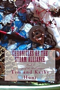 Chronicles of the Steam Alliance: Book II Scourge of the Red Dragon (Paperback)