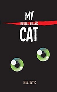 My Serial Killer Cat (Paperback)