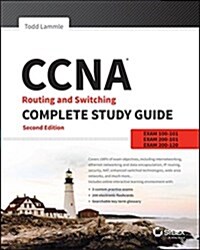 CCNA Routing and Switching Complete Study Guide: Exam 100-105, Exam 200-105, Exam 200-125 (Paperback, 2)