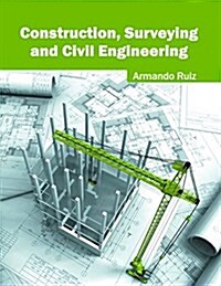 Construction, Surveying and Civil Engineering (Hardcover)