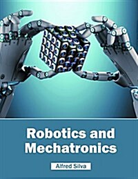 Robotics and Mechatronics (Hardcover)