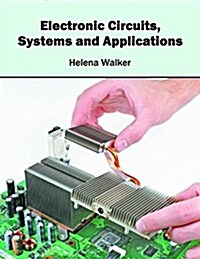 Electronic Circuits, Systems and Applications (Hardcover)