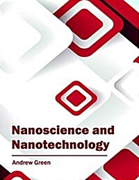 Nanoscience and Nanotechnology (Hardcover)