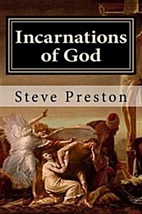 Incarnations of God: A Better Understanding (Paperback)