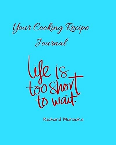 Your Cooking Recipe Journal (Paperback)