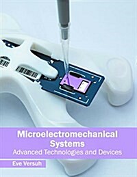 Microelectromechanical Systems: Advanced Technologies and Devices (Hardcover)