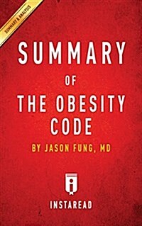 Summary of the Obesity Code: By Jason Fung - Includes Analysis (Paperback)