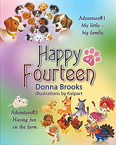 Happy Fourteen, Book # 1: My Little-Big Family Having Fun on the Farm (Paperback)