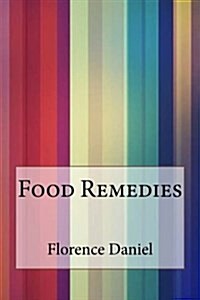 Food Remedies (Paperback)