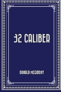 32 Caliber (Paperback)