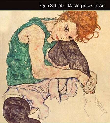 Egon Schiele Masterpieces of Art (Hardcover)