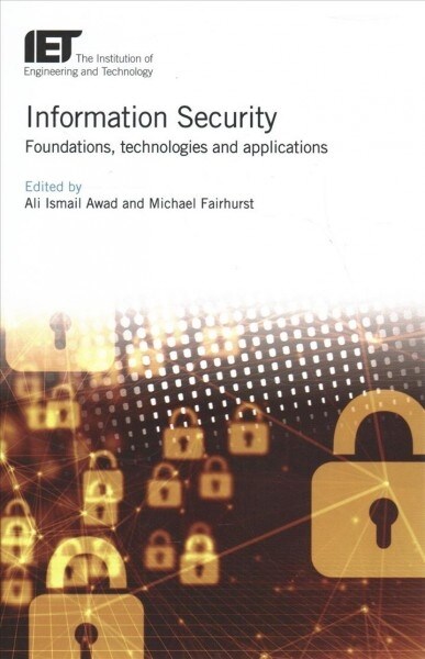 Information Security : Foundations, technologies and applications (Hardcover)