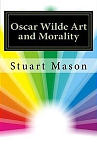 Oscar Wilde Art and Morality (Paperback)