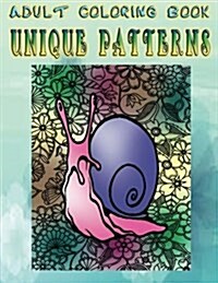 Adult Coloring Book Unique Patterns: Mandala Coloring Book (Paperback)