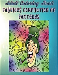 Adult Coloring Book Fabulous Compilation of Patterns: Mandala Coloring Book (Paperback)