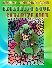Adult Coloring Book Exploring Your Creative Side: Mandala Coloring Book (Paperback)
