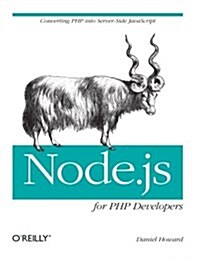 Node.Js for PHP Developers: Porting PHP to Node.Js (Paperback)