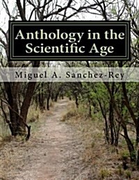 Anthology in the Scientific Age (Paperback)