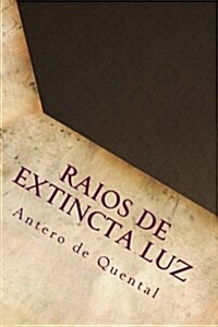 Raios de Extincta Luz (Paperback)