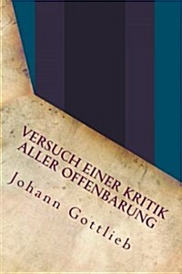 Versuch Einer Kritik Aller Offenbarung (Paperback)