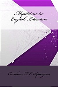 Mysticism in English Literature (Paperback)