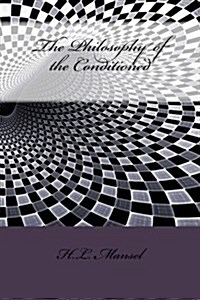 The Philosophy of the Conditioned (Paperback)