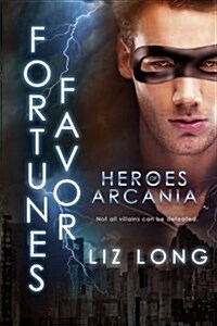 Fortunes Favor: Heroes of Arcania (Paperback)