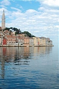 Beautiful Croatia Rovinj 7-8 150 Page Lined Journal: 150 Page Lined Journal (Paperback)