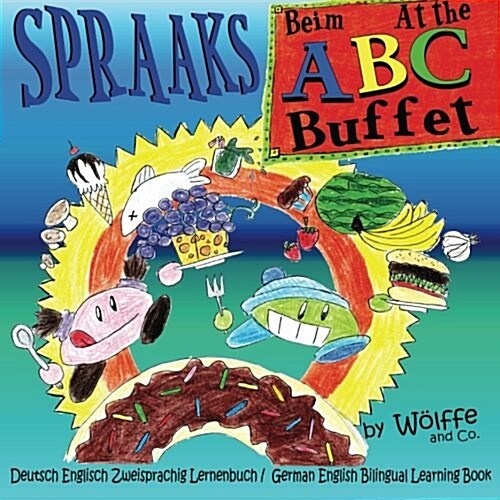 Beim ABC Buffet: At the ABC Buffet: Deutsch Englisch Zweisprachig Lernenbuch / German English Bilingual Learning Book (Paperback)