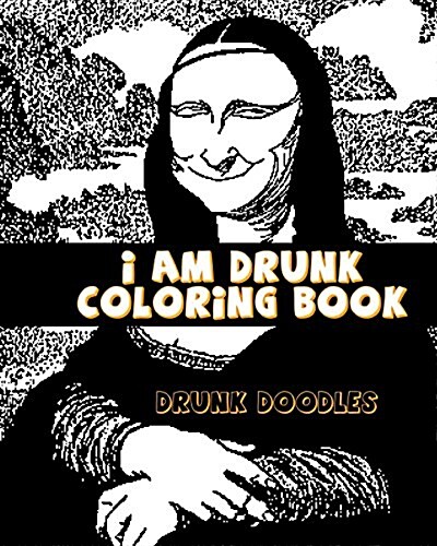 I Am Drunk Coloring Book (Paperback)
