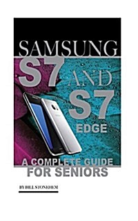 Samsung Galaxy S7 & S7 Edge for Seniors (Paperback)