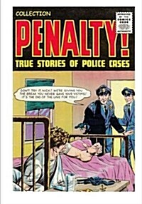 Collection Penalty!: True Stories of Police Cases (Paperback)