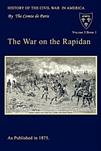 The War on the Rapidan (Paperback)