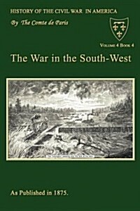 The War in the South-West (Paperback)