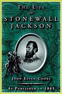 The Life of Stonewall Jackson (Paperback)